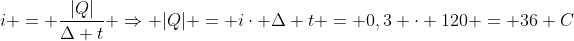 i = frac{|Q|}{Delta t} Rightarrow |Q| = icdot Delta t = 0,3 cdot 120 = 36 C