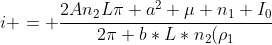 i = frac{2An_2Lpi a^2 mu n_1 I_0}{2pi b*L*n_2(ho_1+ho_2)}