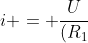 i = frac{U}{(R_{1}+R_{2})}