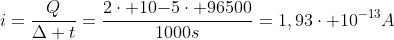 i=frac{Q}{Delta t}=frac{2cdot 10{-5}cdot 96500}{1000s}=1,93cdot 10^{-13}A