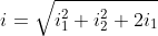 \dpi{120} \fn_cm \large \left [ i=\sqrt{i_1^2+i_2^2+2i_1 i_2\cos\theta} \right ]\;\;\rightarrow \;\;\;\left ( wrong \right )