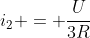 i_{2} = frac{U}{3R}