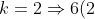 k =2\Rightarrow 6(2)+7=19