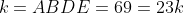 k=ABDE=69=23k = \frac{AB}{DE} = \frac{6}{9} = \frac{2}{3}