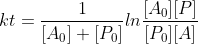 kt=\frac{1}{[A_0]+[P_0]}ln\frac{[A_0][P]}{[P_0][A]}