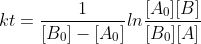 kt=\frac{1}{[B_0]-[A_0]}ln\frac{[A_0][B]}{[B_0][A]}