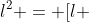 (R+r)^2 +l^2 = [l + frac {(R + r) cdot r}{l}]^2 (II)