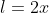 l=2x+0,5cdot 2