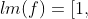 lm(f)=[1,+infty [