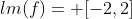 lm(f)= [-2,2]