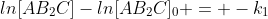ln[AB_{2}C]-ln[AB_{2}C]_{0} = -k_{1};t + k_{1};t_{0}