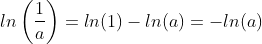 ln\left(\frac{1}{a}\right)=ln(1)-ln(a)=-ln(a)