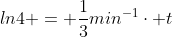 ln4 = frac{1}{3}min^{-1}cdot t