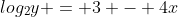 log_{2}y = 3 - 4x