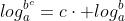 log_a^{b^c}=ccdot log_a^b
