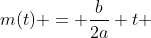 m(t) = frac{b}{2a} t + b