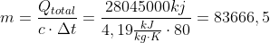 m=\frac{Q_{total}}{c\cdot \Delta t}=\frac{28045000kj}{4,19\frac{kJ}{kg\cdot K}\cdot 80}=83666,5