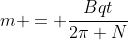 m = frac{Bqt}{2pi N}