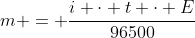 m = frac{i cdot t cdot E}{96500}