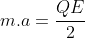 m.a=frac{QE}{2}+frac{QE}{4}