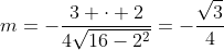 m=-frac{3 cdot 2}{4sqrt{16-2^2}}=-frac{sqrt{3}}{4}