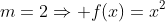 m=2Rightarrow f(x)=x^{2}+2x+2