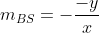 m_{BS}=-frac{-y}{x+2}