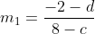 m_1=frac{-2-d}{8-c}