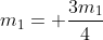 m_1= frac{3m_1}{4}+frac{3m_2}{4}