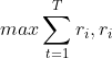 max\sum_{t=1}^{T}r_{i},r_{i}~R(\cdot |a_{t})