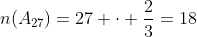 n(A_{27})=27 cdot frac{2}{3}=18