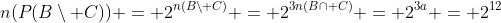 n(P(Bsetminus C)) = 2^{n(Bsetminus C)} = 2^{3n(Bcap C)} = 2^{3a} = 2^{12}