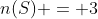 n(S) = 3