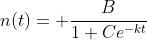 n(t)= frac{B}{1+Ce^{-kt}}