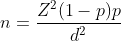 n=\frac{Z^{2}(1-p)p}{d^{2}}