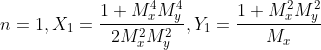 n=1,X_1=\frac{1+M_x^{4}M_y^{4}}{2M_x^{2}M_y^{2}},Y_1=\frac{1+M_x^{2}M_y^{2}}{M_x}