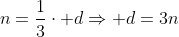 n=frac{1}{3}cdot dRightarrow d=3n