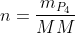 n=frac{m_{P_4}}{MM}