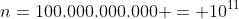 n=100.000.000.000 = 10^{11}