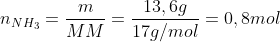 n_{NH_3}=frac{m}{MM}=frac{13,6g}{17g/mol}=0,8mol