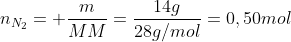 n_{N_2}= frac{m}{MM}=frac{14g}{28g/mol}=0,50mol