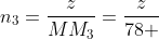 n_3=frac{z}{MM_3}=frac{z}{78 }
