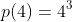 p(4)=4^3+1