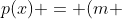 p(x) = (m + 39)x + x^{3} - 36 - 14x^{2}