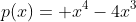 p(x)= x^{4}-4x^{3}+9x^{2}-10x-14