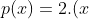 p(x)=2.(x+2)(x+2)(x+2)