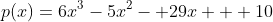 p(x)=6x^{3}-5x^{2}- 29x + 10