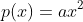 p(x)=ax^2+bx+c