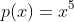 p(x)=x^{5}+x^{4}-8x^{2}-9x+15