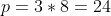 p=3*8=24